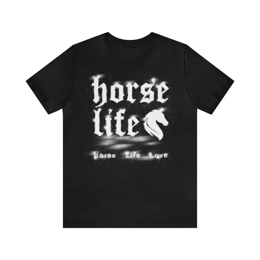Horse Life Love – Unisex T-Shirt