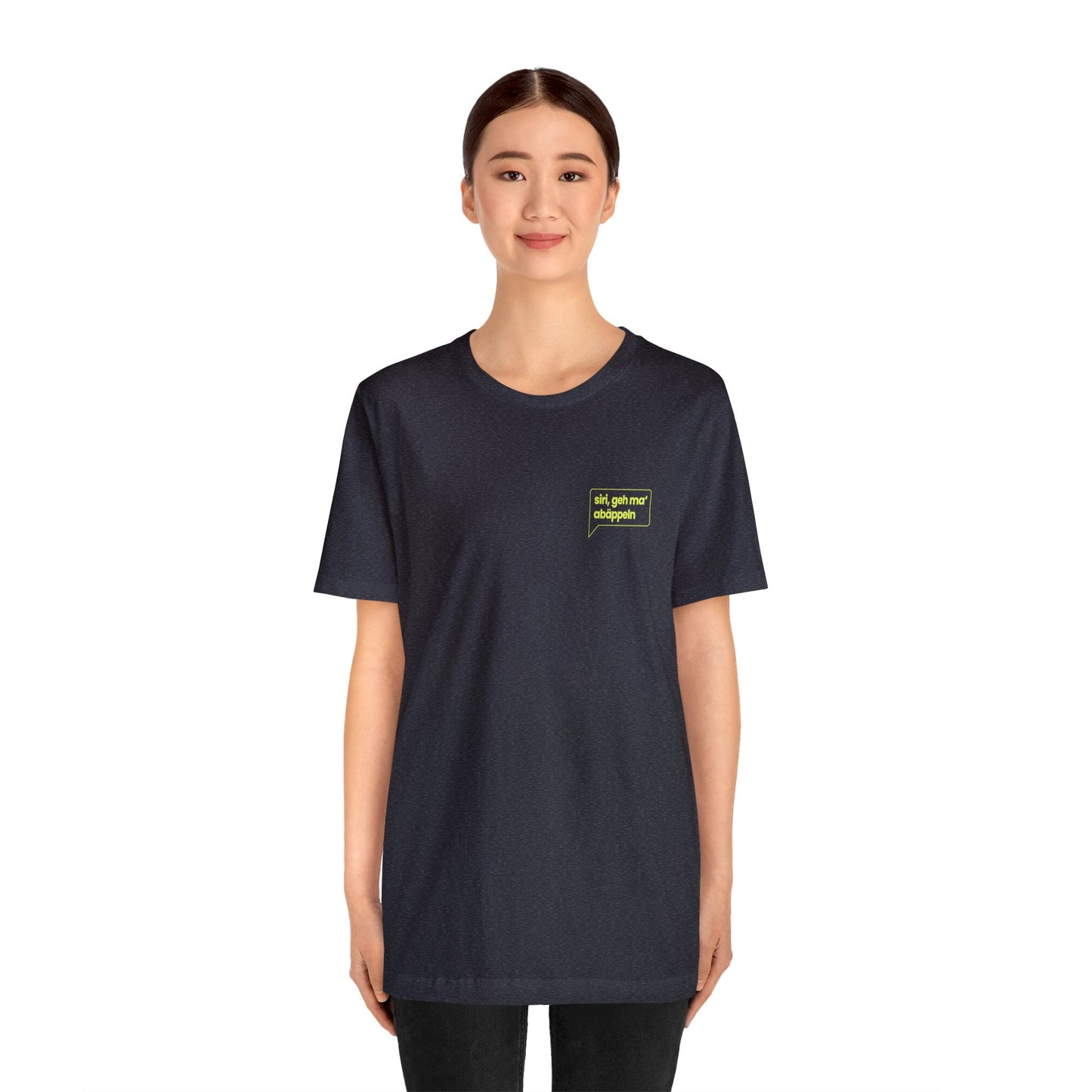 siri, geh ma' abäppeln – Unisex T-Shirt